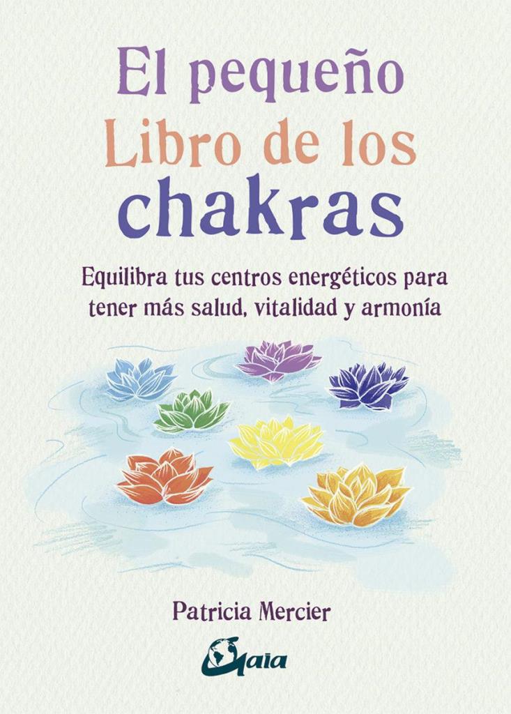 PEQUEÑO LIBRO DE LOS CHAKRAS, EL