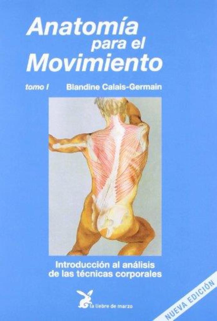 ANATOMIA PARA EL MOVIMIENTO- TOMO 1