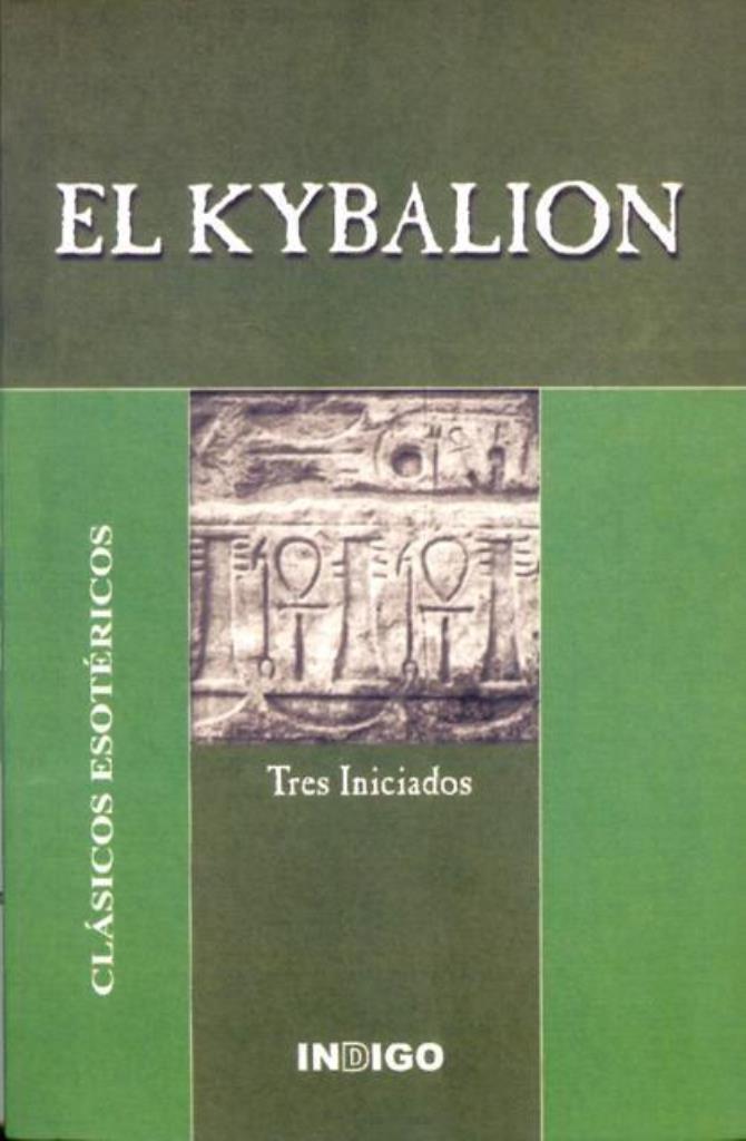 KYBALION, EL - CLASICOS ESOTERICOS