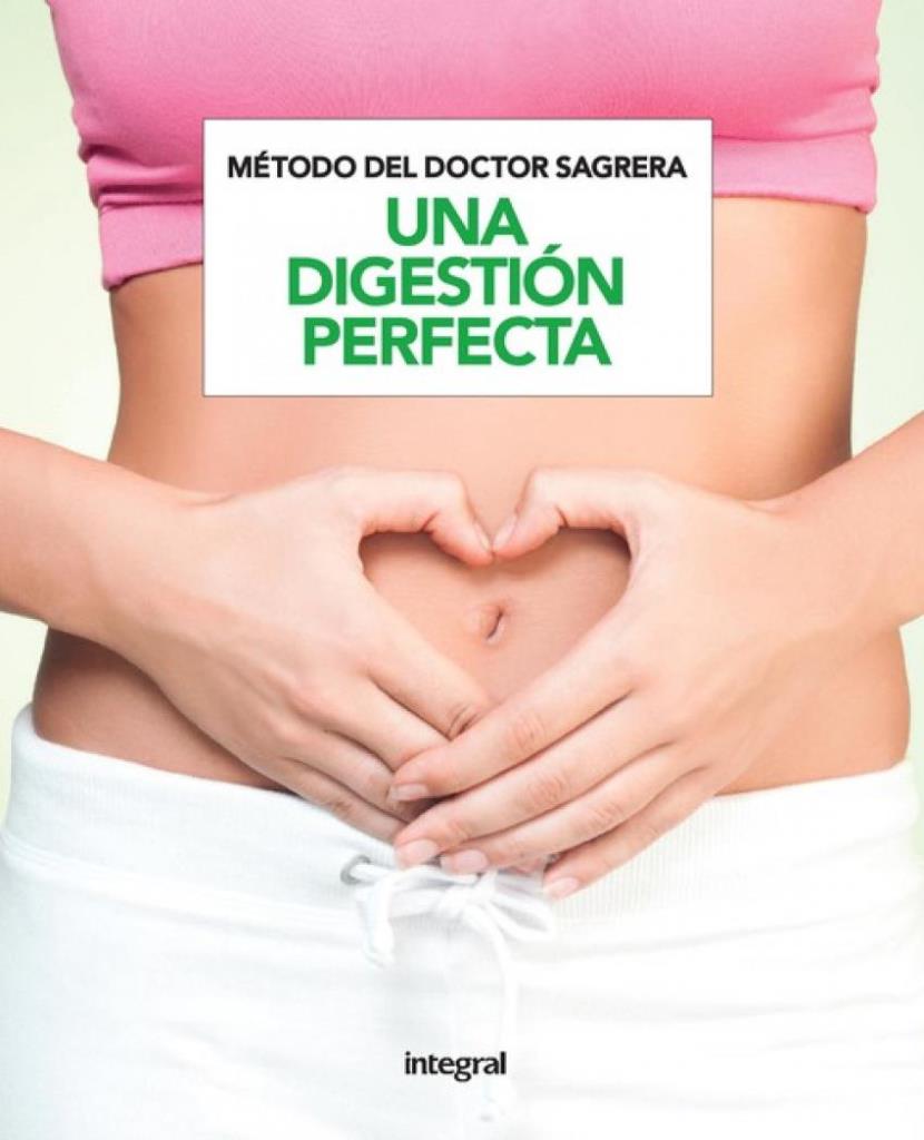 METODO DEL DOCTOR SEGRERA- UNA DIGESTION PERFECTA