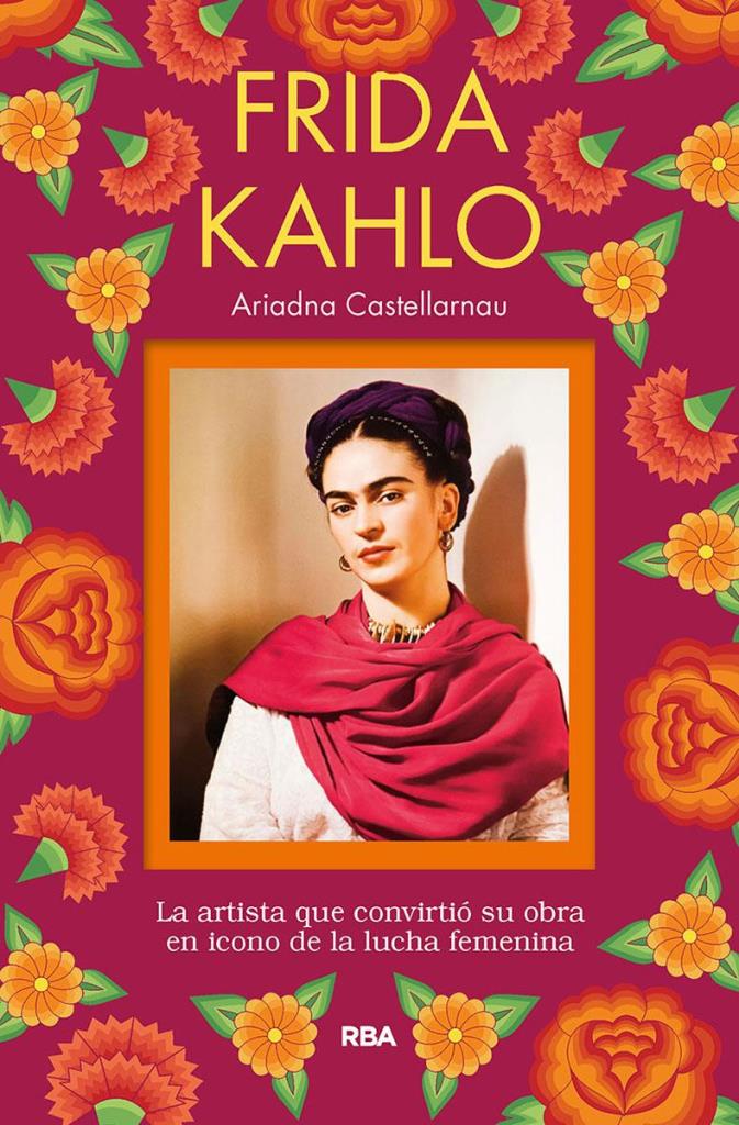 FRIDA KAHLO- LA ARTISTA QUE CONVIRTIO SU OBRA EN ICONO DE LA LUCHA FEMENINA