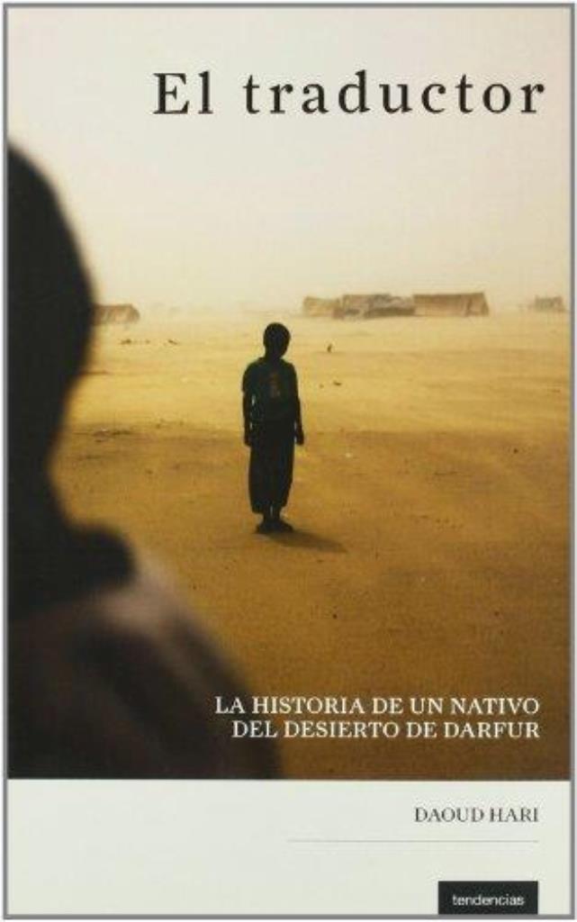 TRADUCTOR, EL. LA HISTORIA DE UN NATIVO DEL DESIERTO/DARFUR