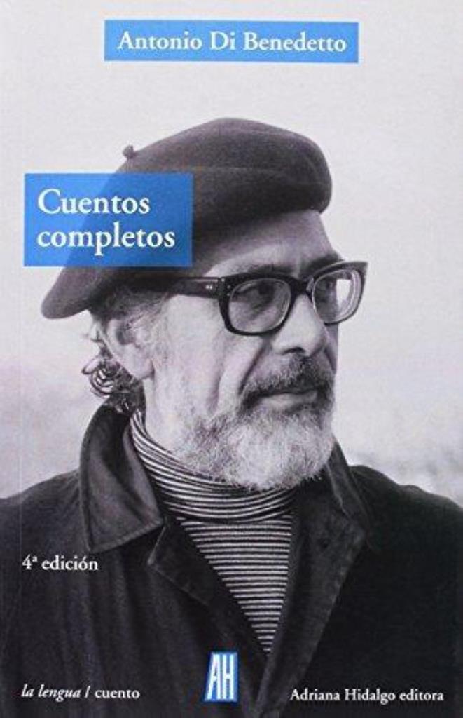 CUENTOS COMPLETOS - DI BENEDETTO