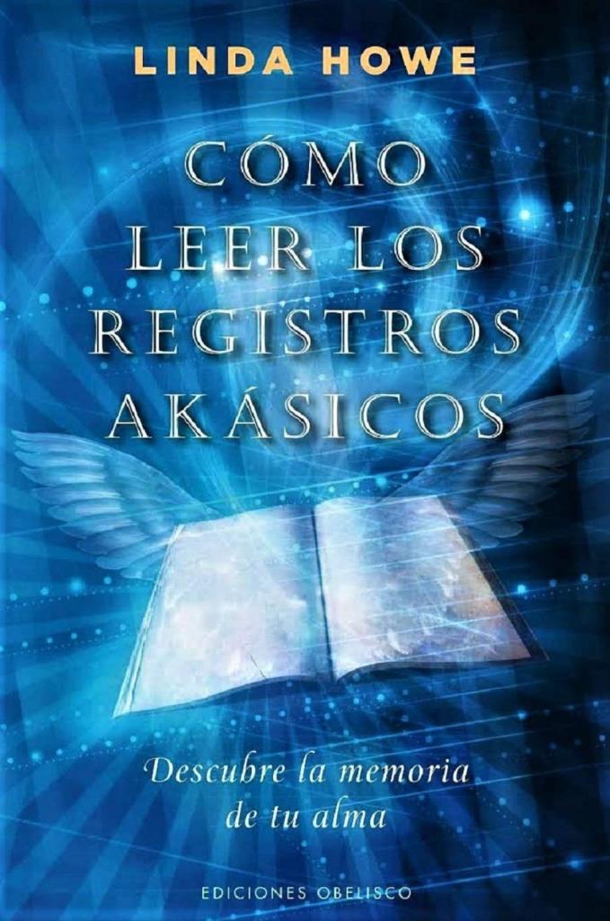 COMO LEER LOS REGISTROS AKASICOS - DESCUBRE LA MEMORIA DE TU ALMA