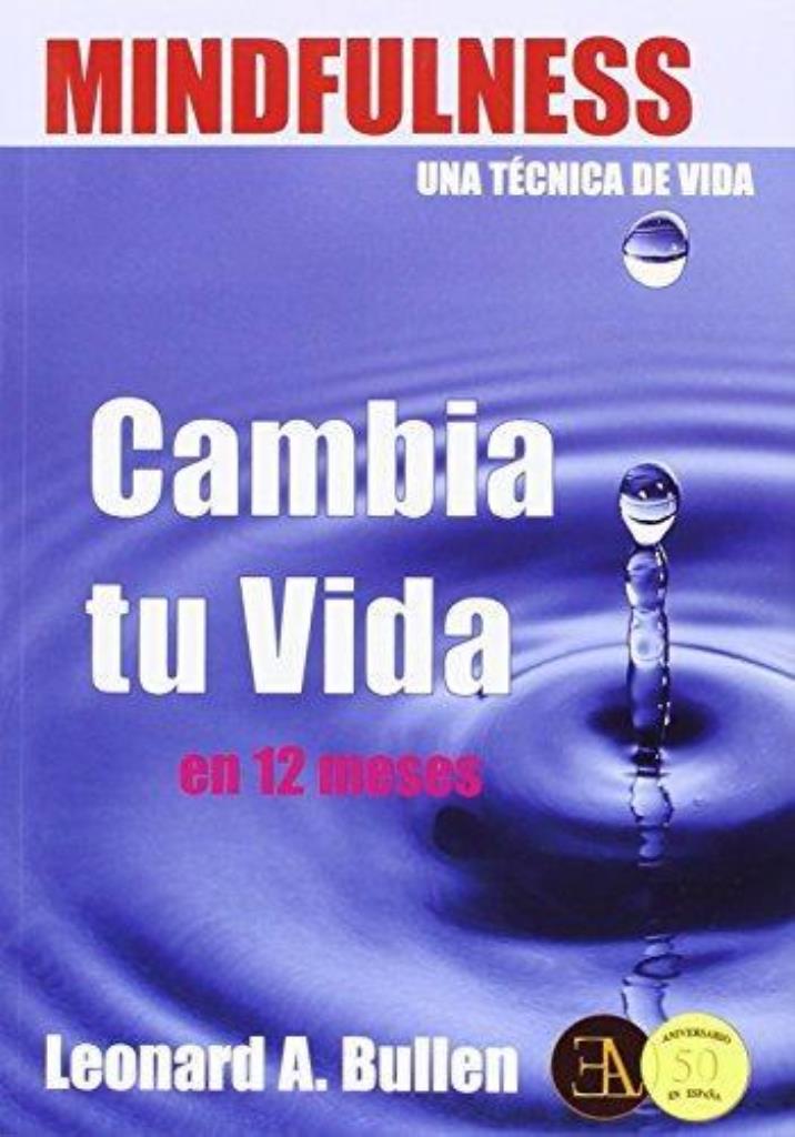 MINDFULNESS CAMBIA TU VIDA EN 12 MESES