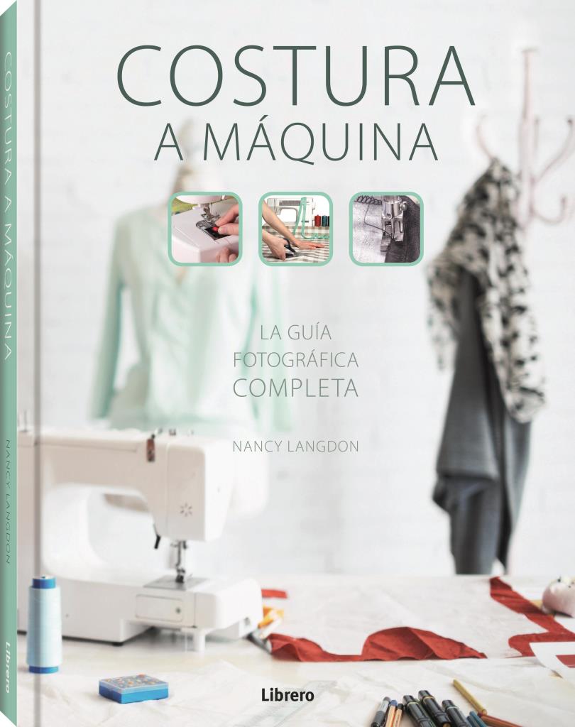 COSTURA A MAQUINA. GUIA FOTOGRAFICA COMPLETA
