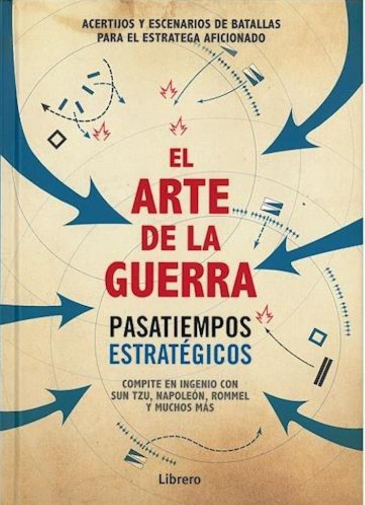 ARTE DE LA GUERRA EL PASATIEMPOS ESTRATEGICOS