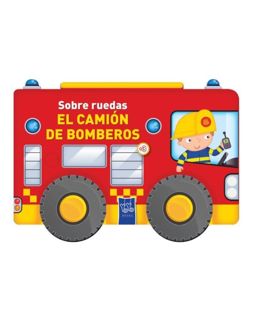 CAMION DE BOMBEROS, EL - SOBRE RUEDAS