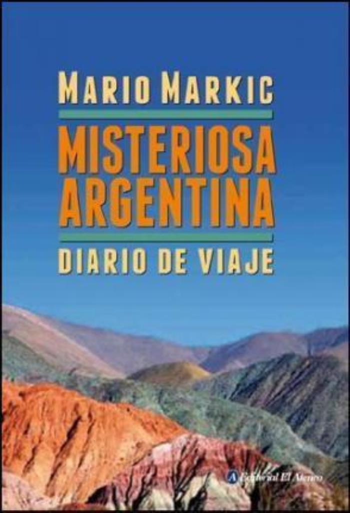 MISTERIOSA ARGENTINA- DIARIO DE VIAJE