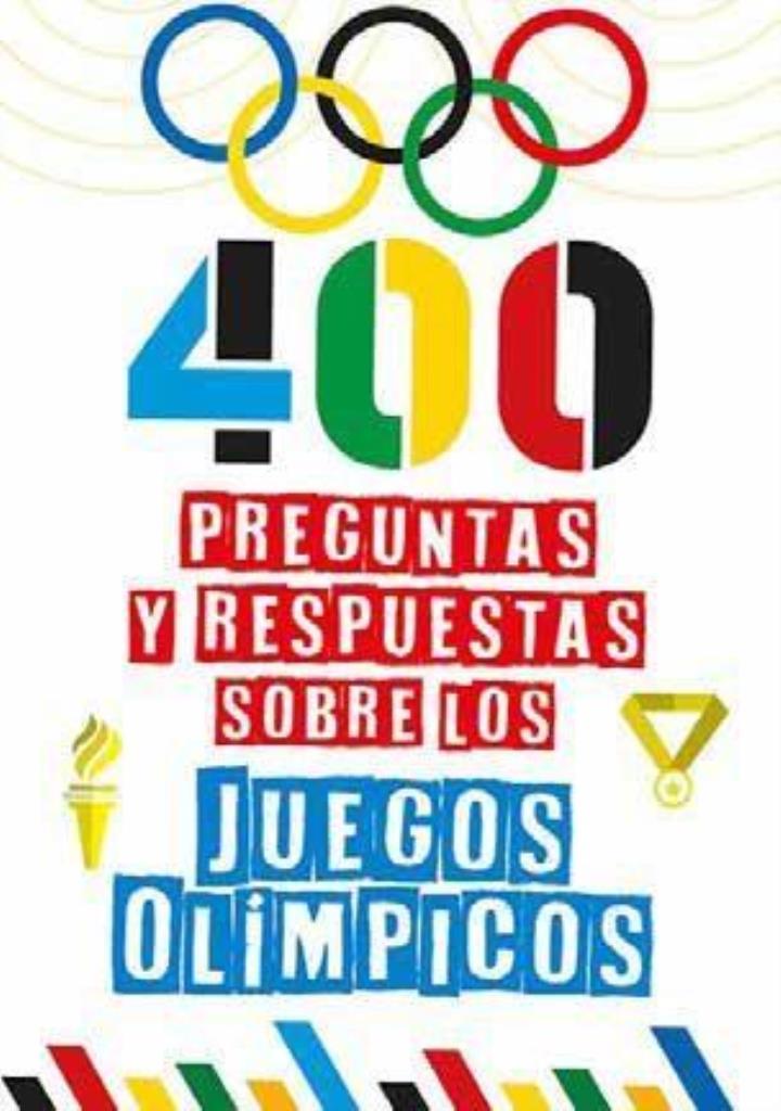 400 PREGUNTAS Y RESPUESTAS SOBRE LOSJUEGOS OLIMPICOS