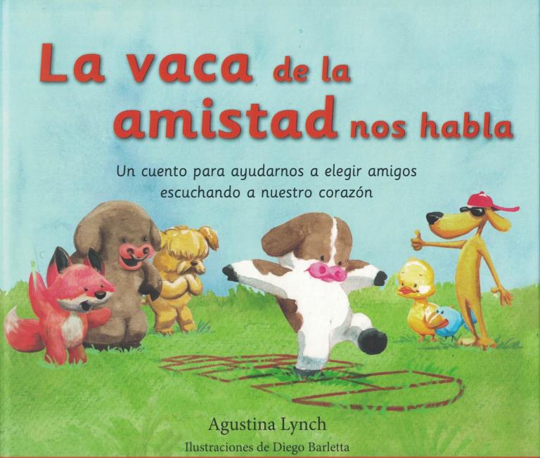 VACA DE LA AMISTAD NOS HABLA, LA
