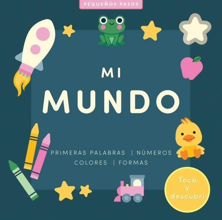 PEQUEÑOS PASOS- MI MUNDO