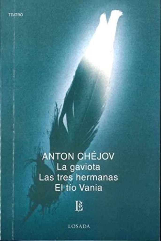 GAVIOTA, LA. LAS 3 HERMANAS. EL TIO VANIA
