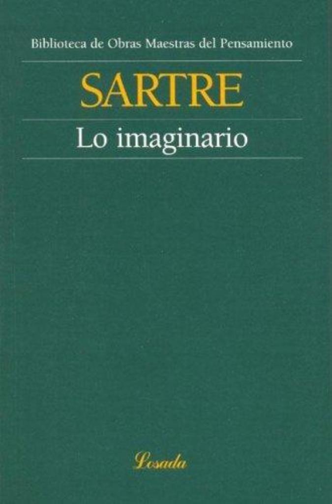 LO IMAGINARIO-  PSICOLOGIA FENOMENOLOGICA DE LA IMAGINACION