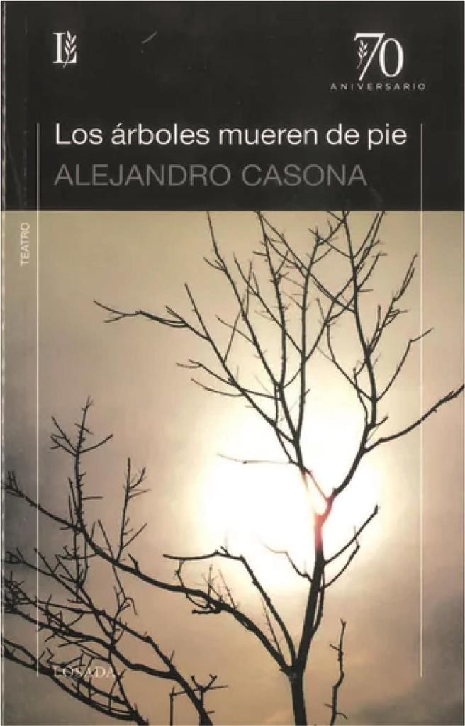 ARBOLES MUEREN DE PIE, LOS - 70 ANIV.