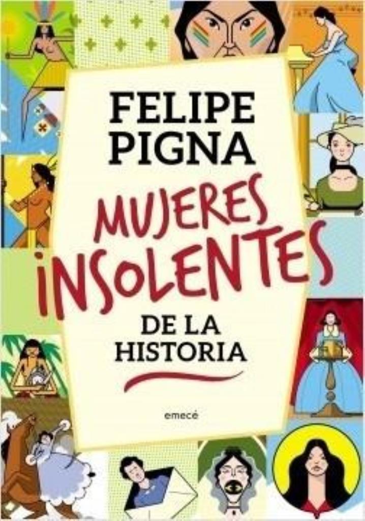 MUJERES INSOLENTES DE LA HISTORIA