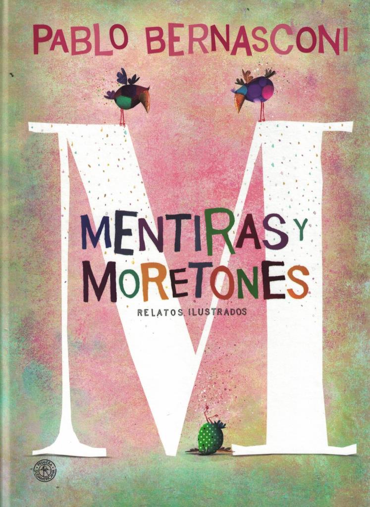 MENTIRAS Y MORETONES (TAPA DURA)