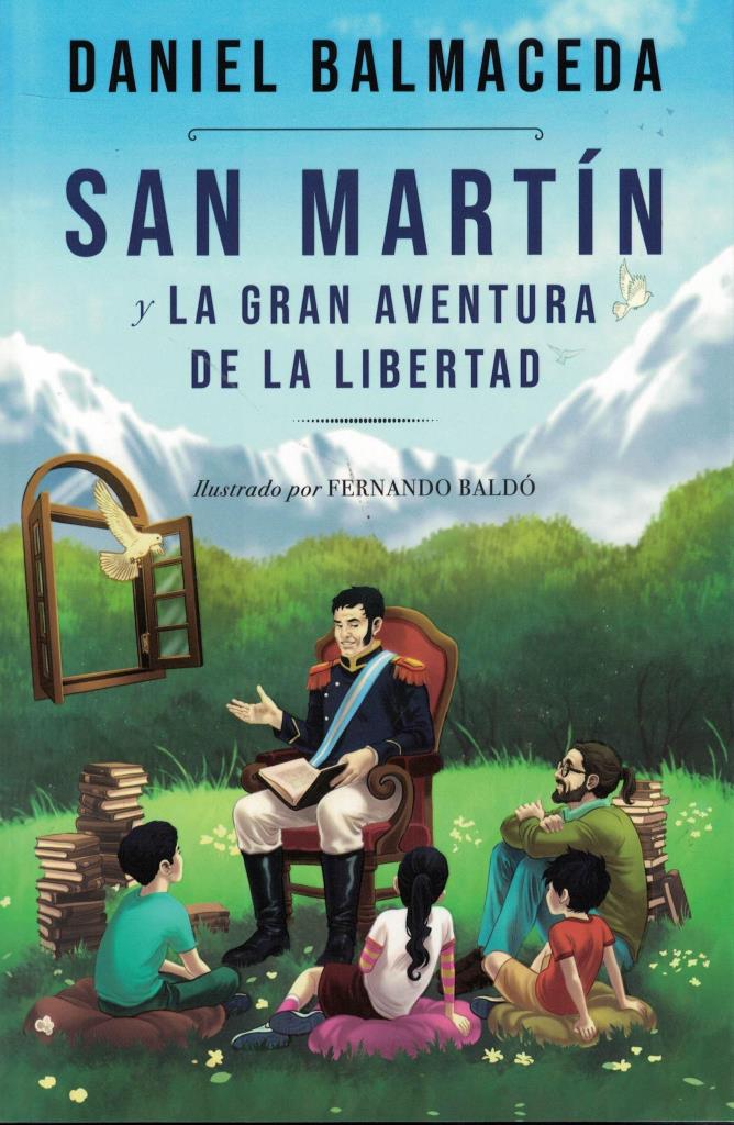 SAN MARTIN Y LA GRAN AVENTURA DE LA LIBERTAD