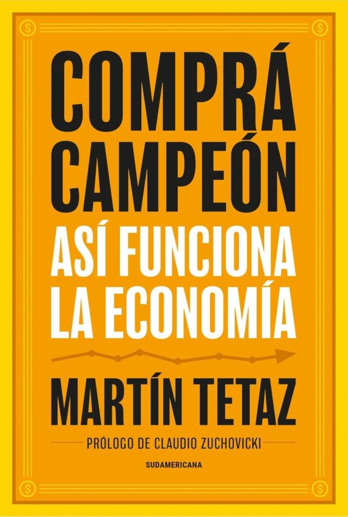 COMPRA CAMPEON- ASI FUNCIONA LA ECONOMIA