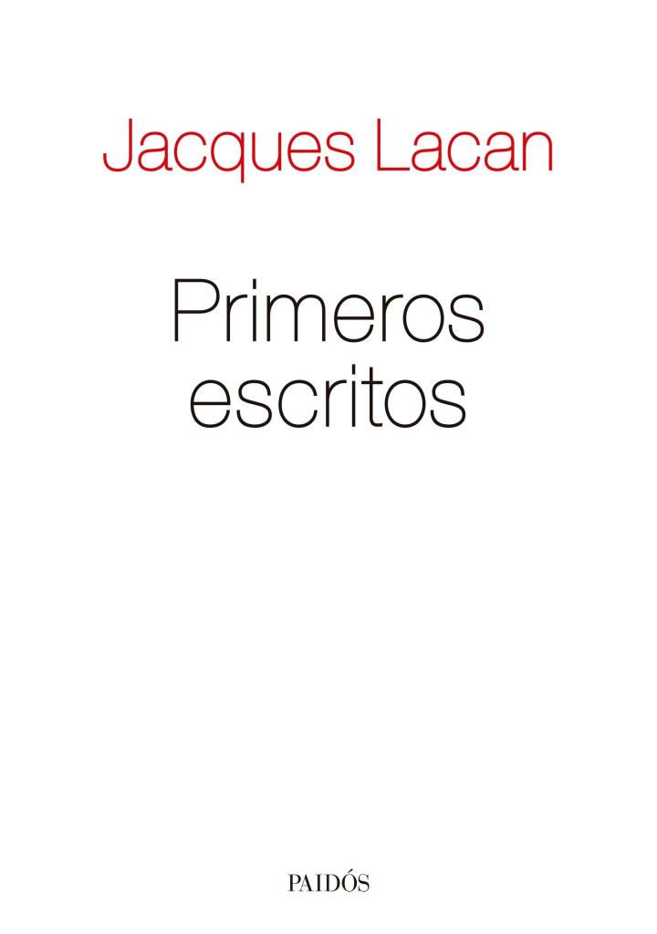 PRIMEROS ESCRITOS - LACAN