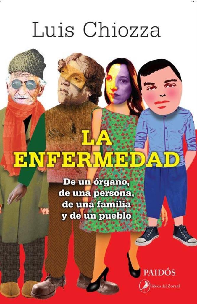 ENFERMEDAD, LA. DE UN ORGANO, DE UNA PERSONA, DE UNA FAMILIA