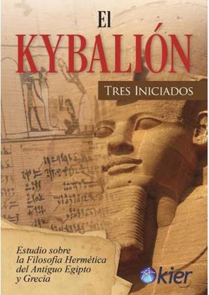 KYBALION, EL- TRES INICIADOS