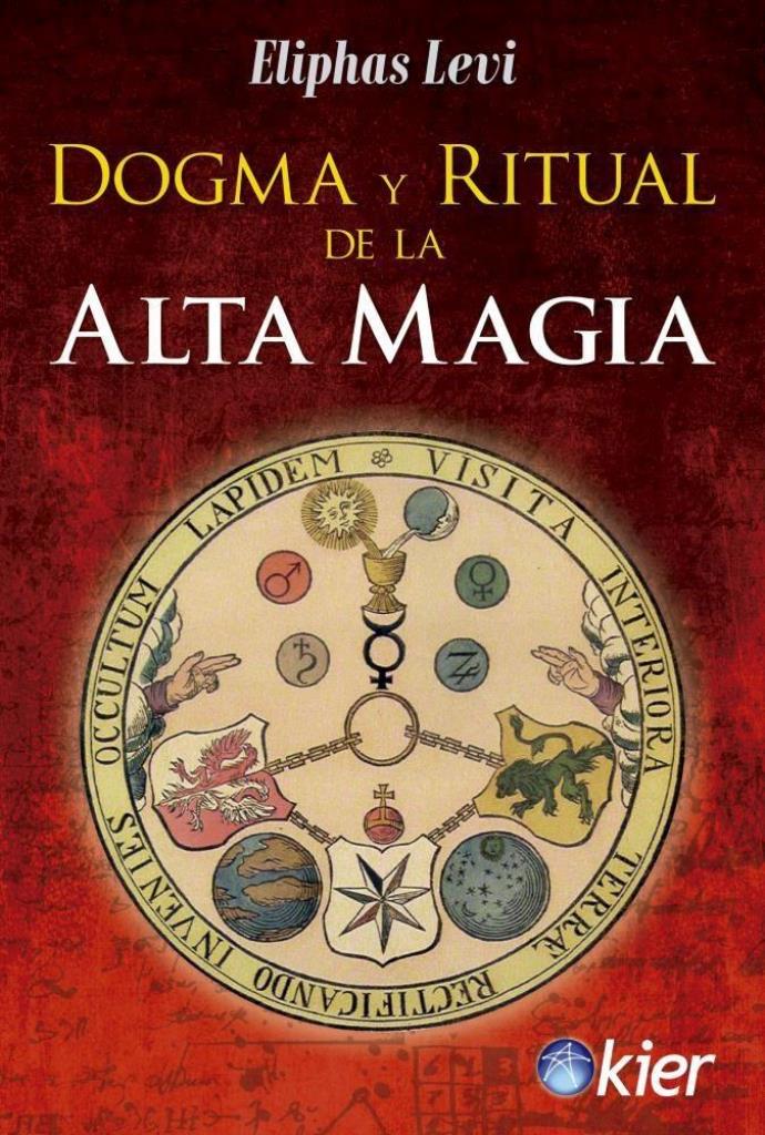 DOGMA Y RITUAL DE LA ALTA MAGIA - 2/ED.