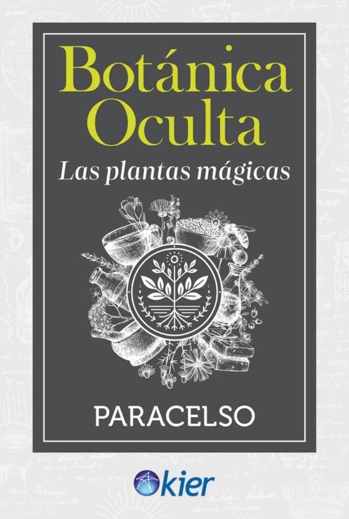 BOTANICA OCULTA - LAS PLANTAS MAGICAS
