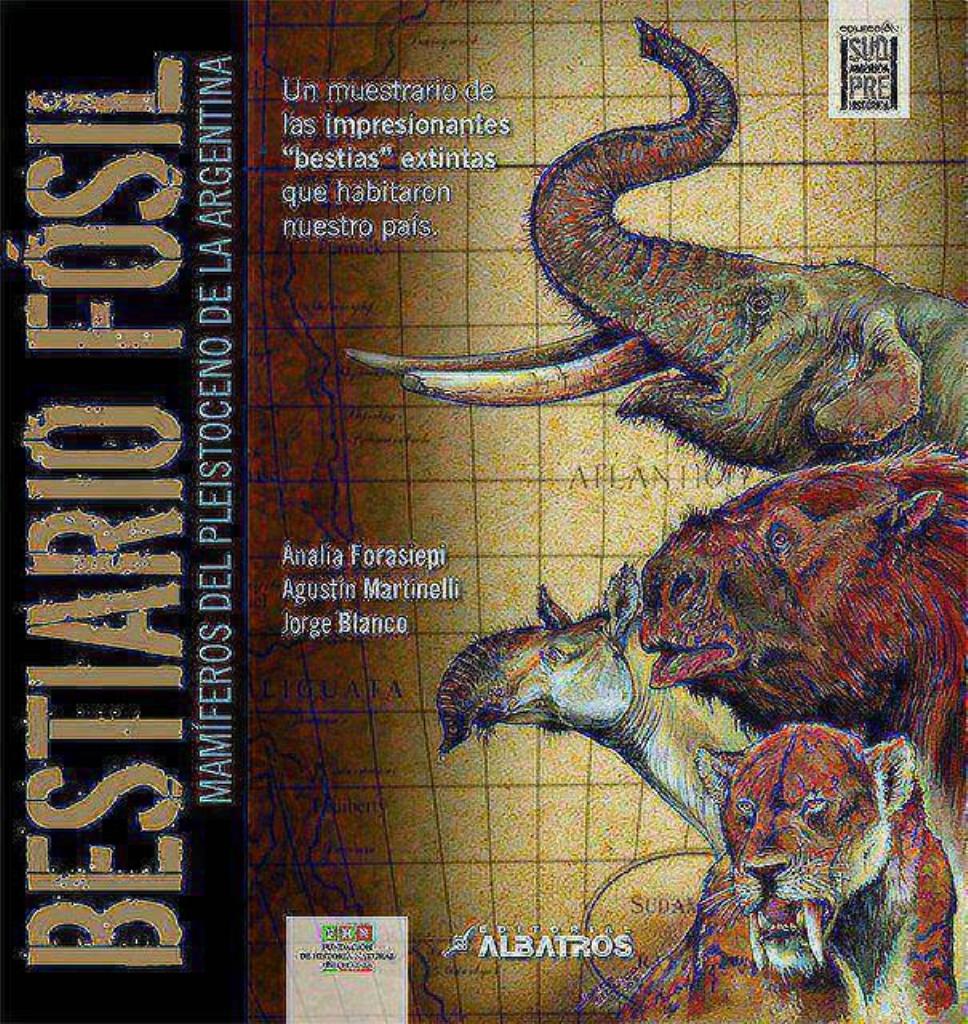 BESTIARIO FOSIL MAMIFEROS DEL PLEISTOCENO DE LA ARGENTINA