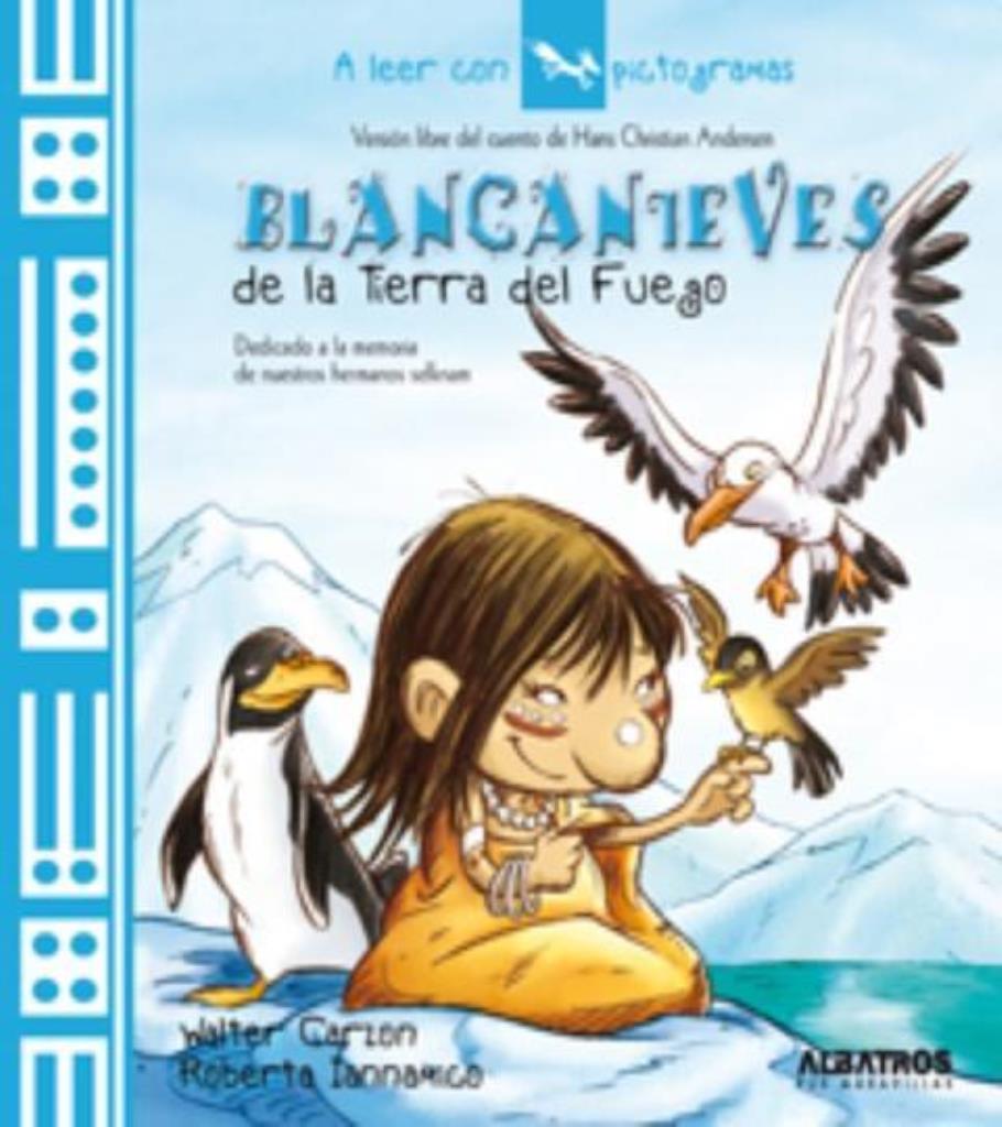 BLANCANIEVES DE LA TIERRA DEL FUEGO