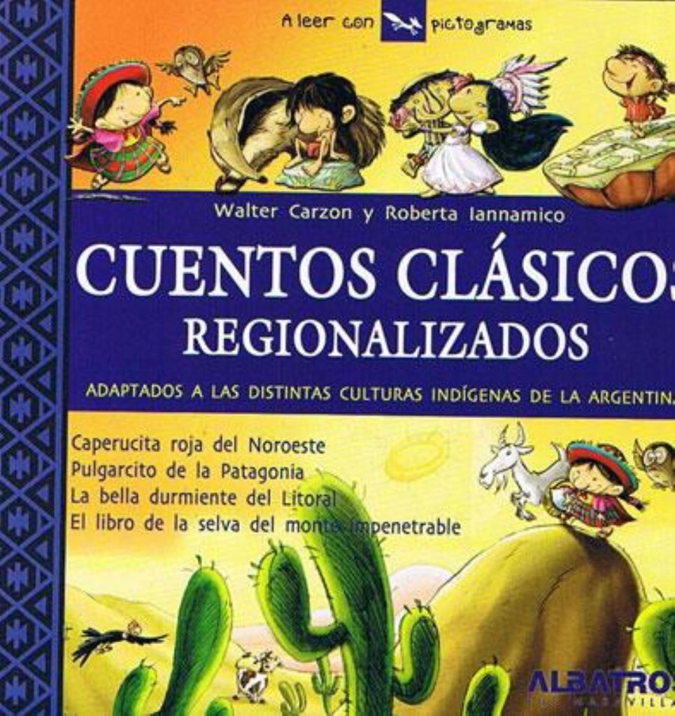 CUENTOS CLASICOS REGIONALIZADOS