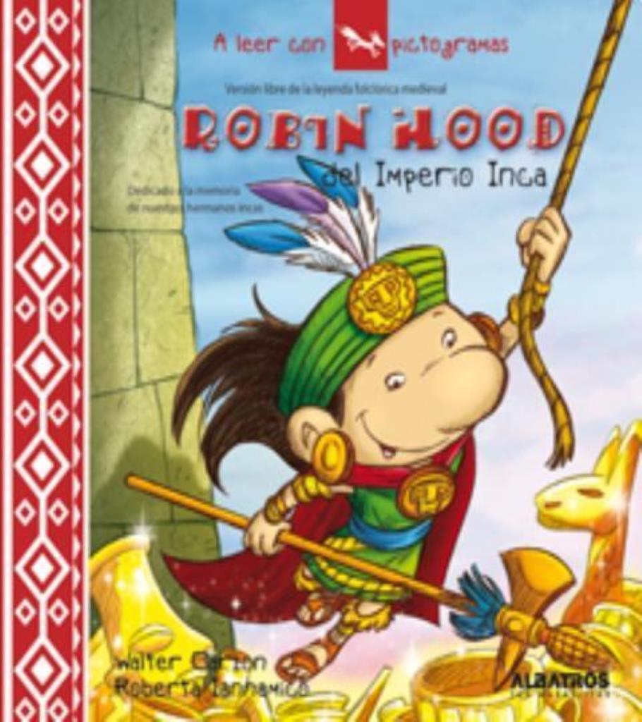 ROBIN HOOD DEL IMPERIO INCA