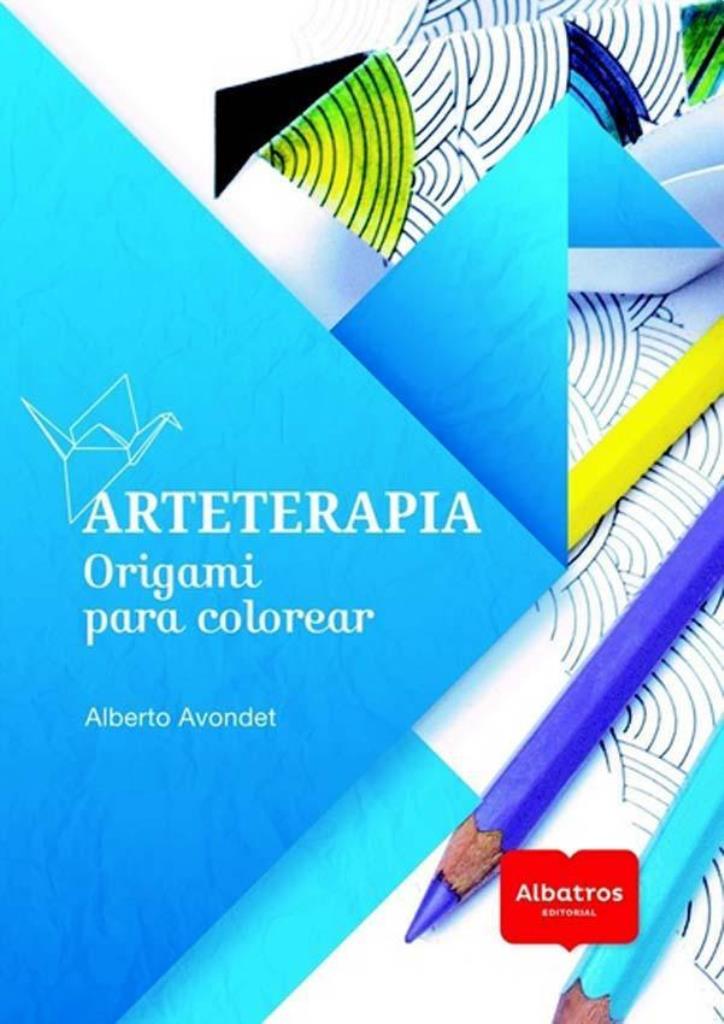 ARTETERAPIA - ORIGAMI PARA COLOREAR