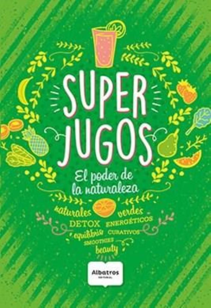 SUPER JUGOS. EL PODER DE LA NATURALEZA