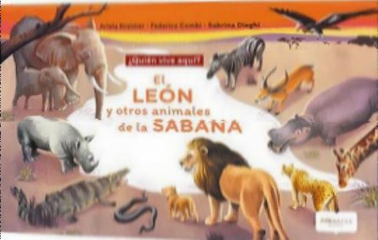 LEON Y OTROS ANIMALES DE LA SABANA, EL- QUIEN VIVE AQUID