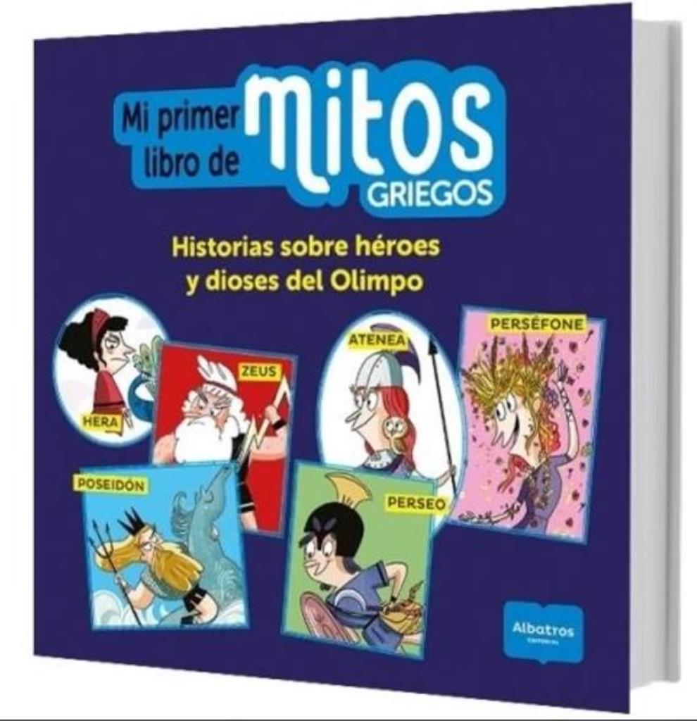 HISTORIAS SOBRE HEROES Y DIOSES DEL OLIMPO- MI PRIMER LIBRO DE MITOS GRIEGOS