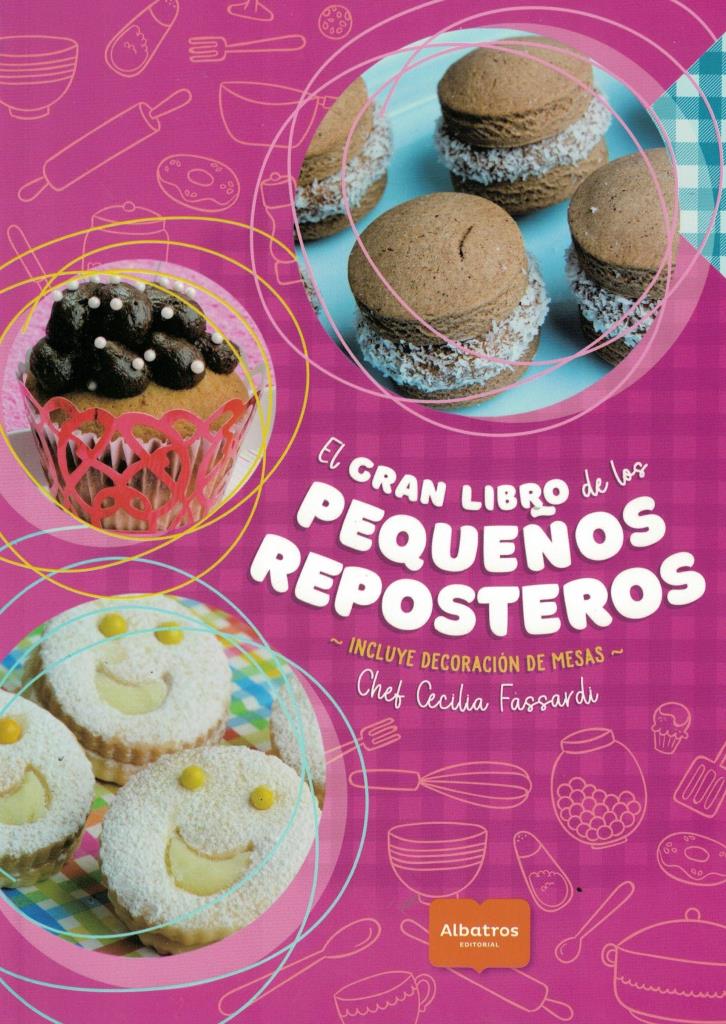 GRAN LIBRO DE LOS PEQUEÑOS REPOSTEROS, EL