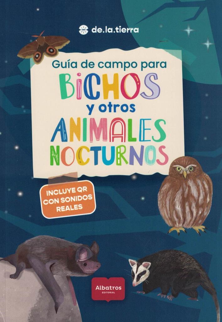 GUIA DE CAMPO - BICHOS Y OTROS ANIMALES NOCTURNOS