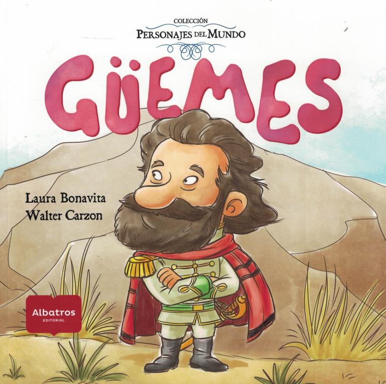 MARTIN MIGUEL DE GUEMES- PERSONAJES DEL MUNDO
