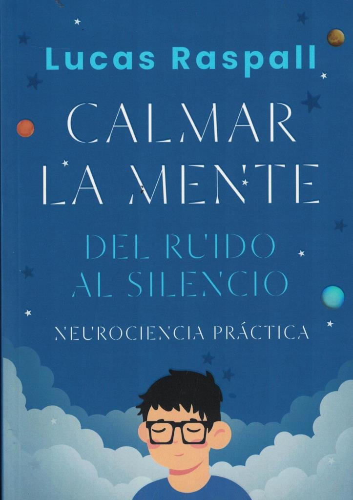 CALMAR LA MENTE - DEL RUIDO AL SILENCIO