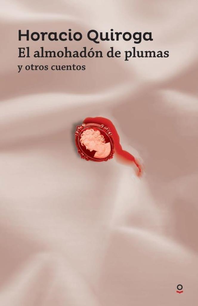 ALMOHADON DE PLUMAS Y OTROS CUENTOS, EL - 2016