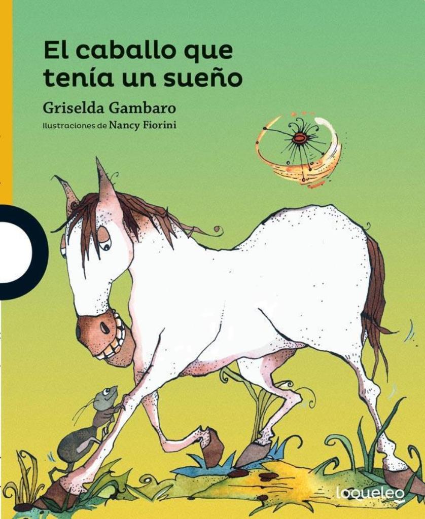 CABALLO QUE TENIA UN SUEÑO, EL - AMARILLA - 6/AÑOS