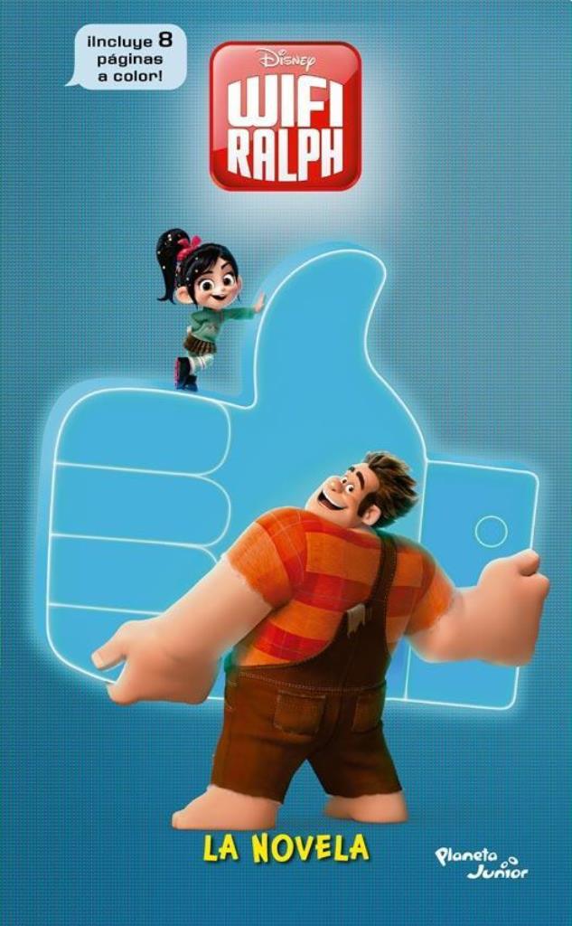 RALPH EL DEMOLEDOR 2. WIFI RALPH. LA NOVELA