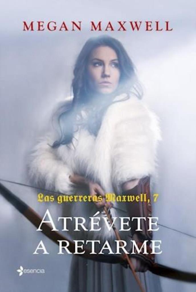 ATREVETE A RETARME - LAS GUERRERAS MAXWELL 7