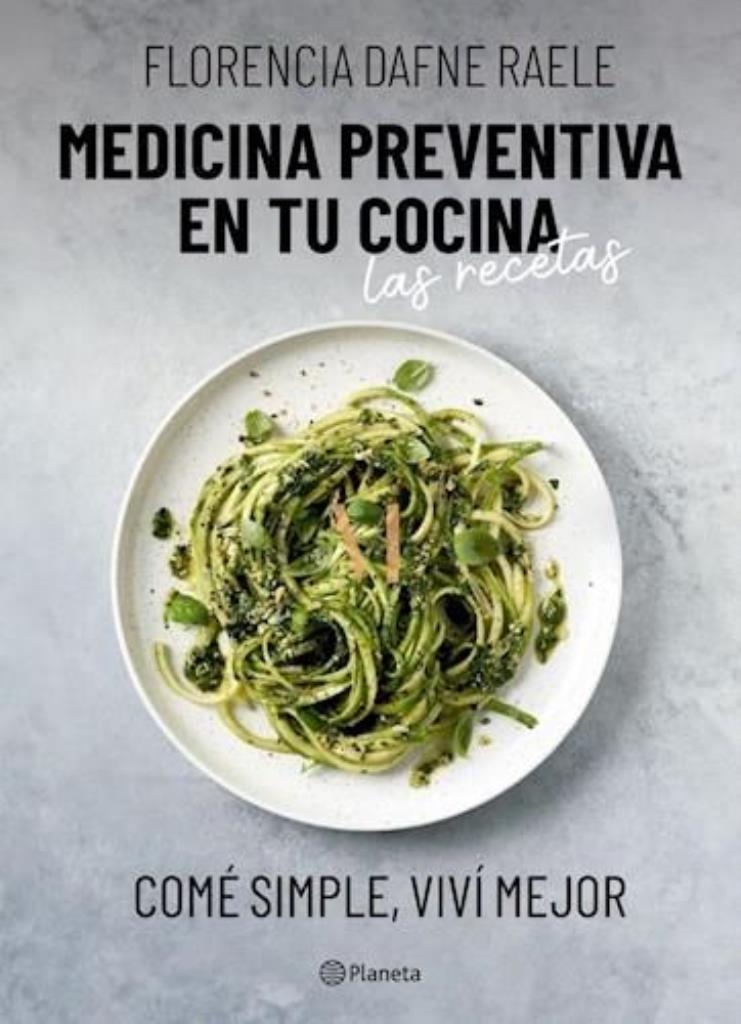 MEDICINA PREVENTIVA EN TU COCINA- LAS RECETAS