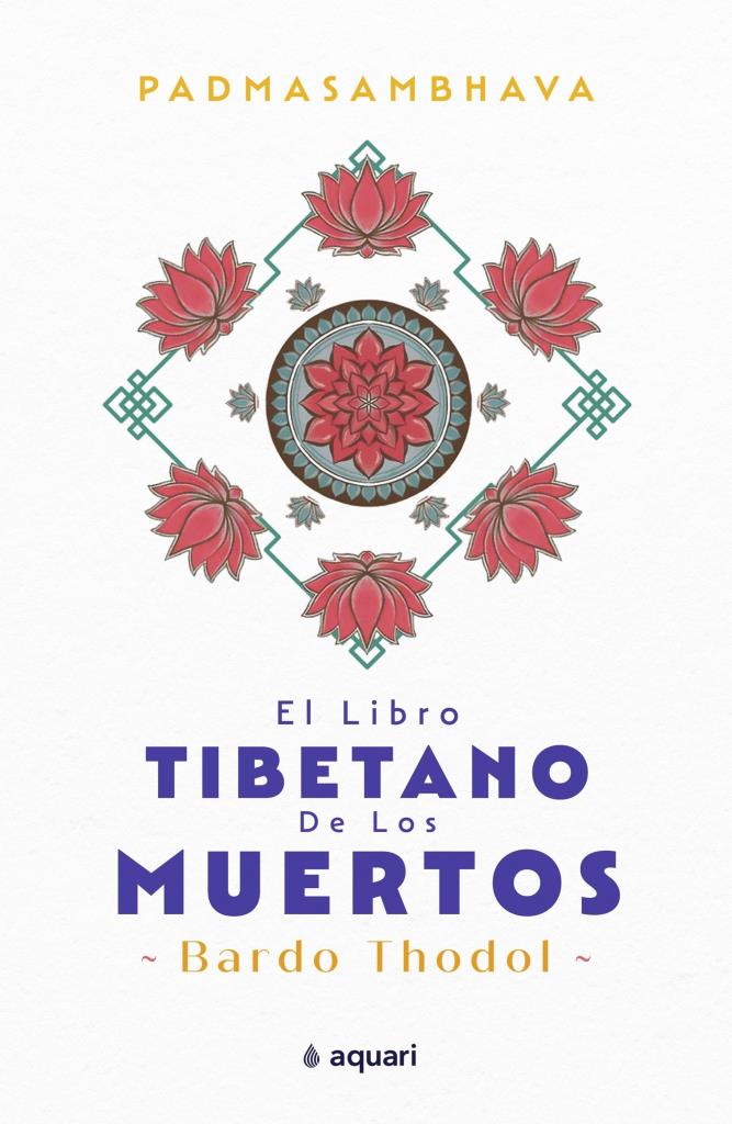 LIBRO TIBETANO DE LOS MUERTOS, EL