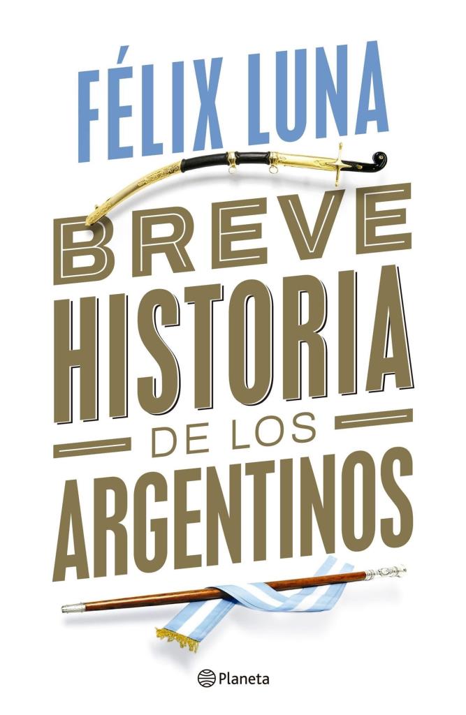 BREVE HISTORIA DE LOS ARGENTINOS