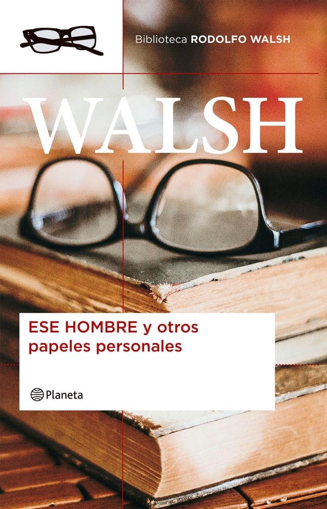 ESE HOMBRE Y OTROS PAPELES PERSONALES