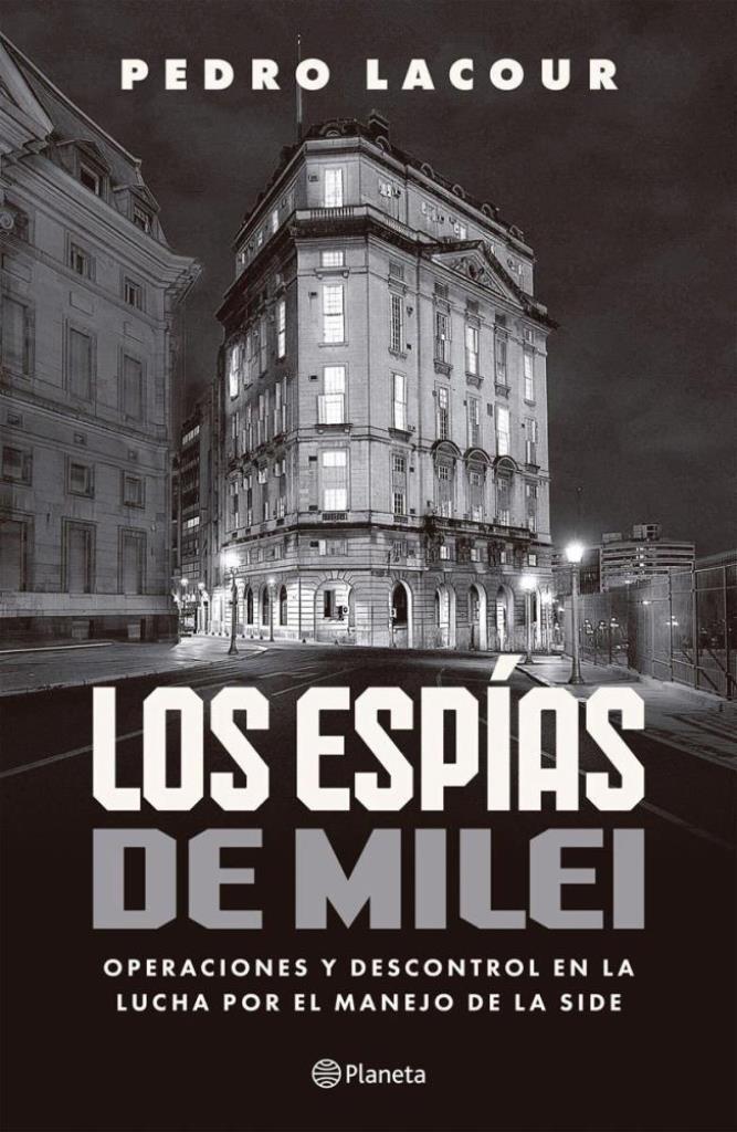 ESPIAS DE MILEI, LOS
