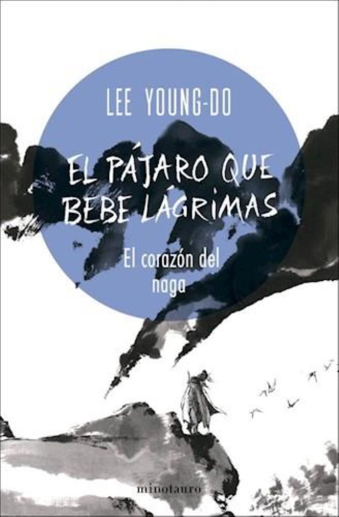 PÁJARO QUE BEBE LÁGRIMAS 1/04, EL. EL CORAZÑN DEL NAGA